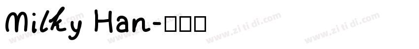 Milky Han字体转换